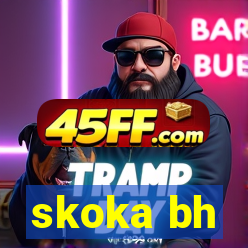 skoka bh